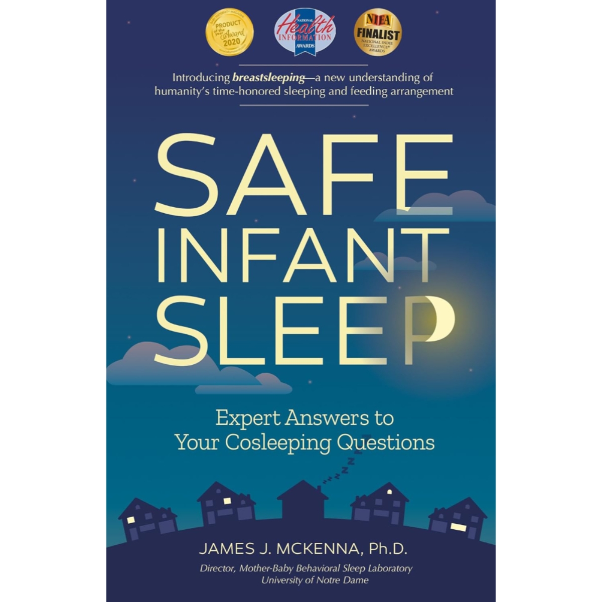 Safe Infant Sleep: إجابات الخبراء عن تساؤلاتك حول النوم المشترك تأليف جيمس ج. ماكينا - 7 يناير 2020