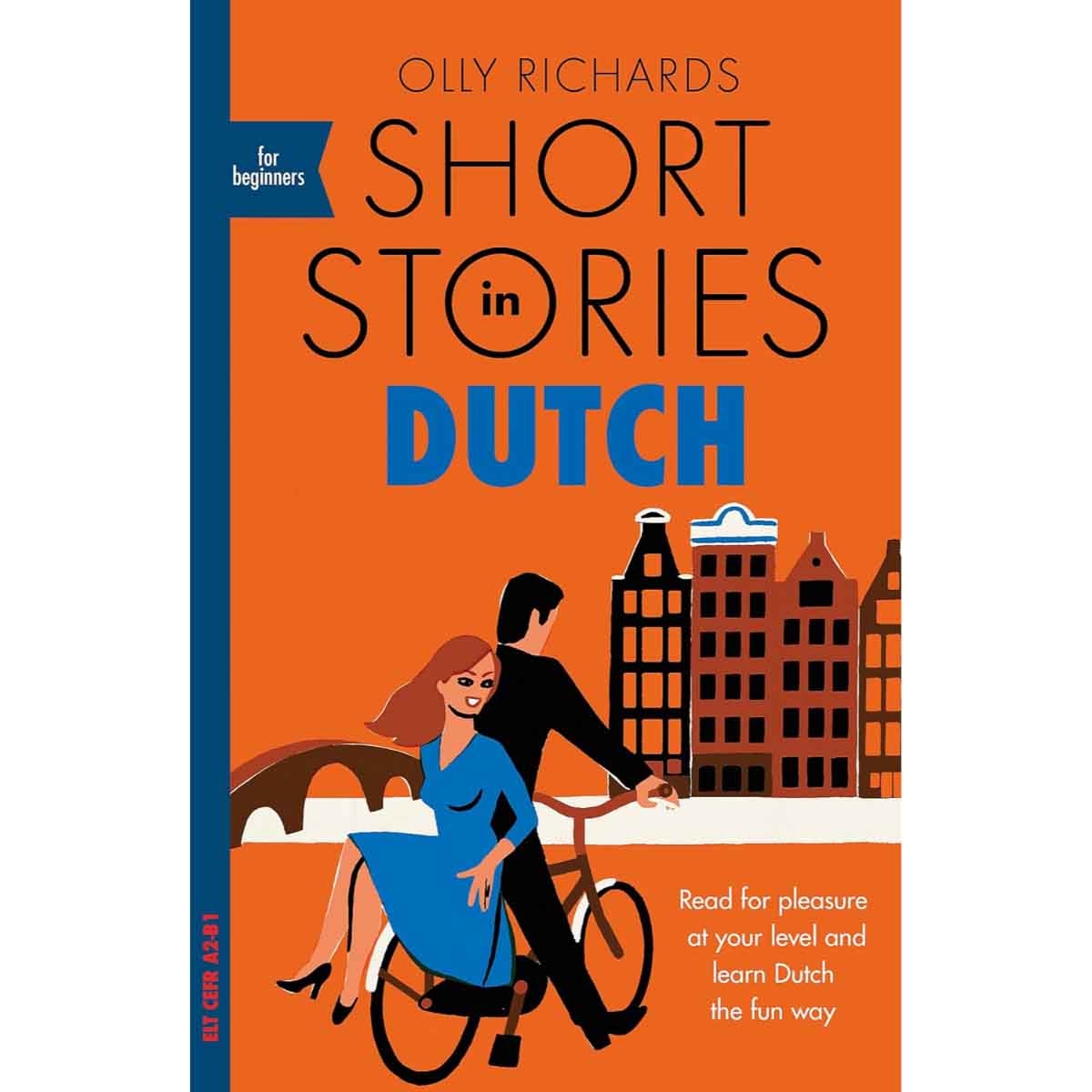 Short Stories in Dutch for Beginners by Olly Richards - 07-04-2020