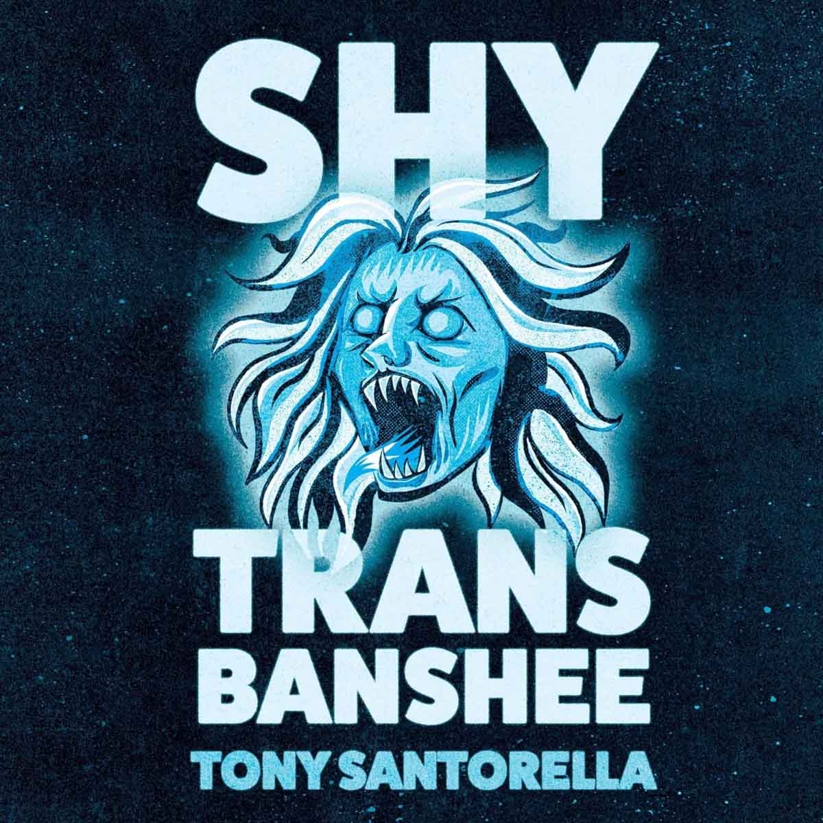 Shy Trans Banshee by Tony Santorella - 06-01-2026