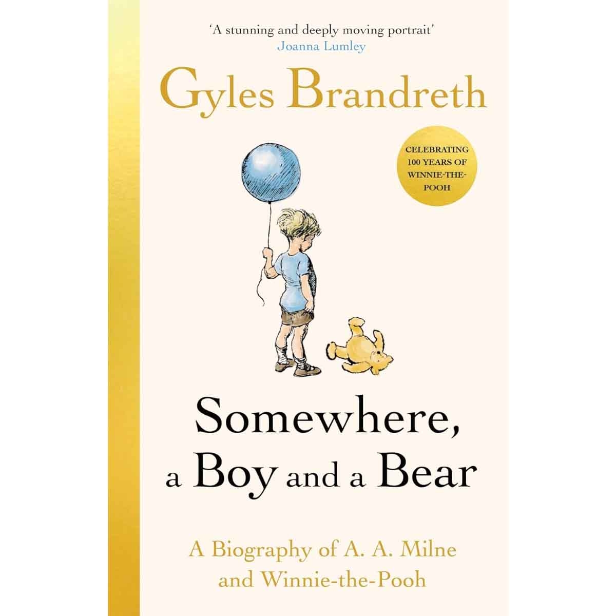 Somewhere, a Boy & a Bear by Gyles Brandreth - 25-09-2025