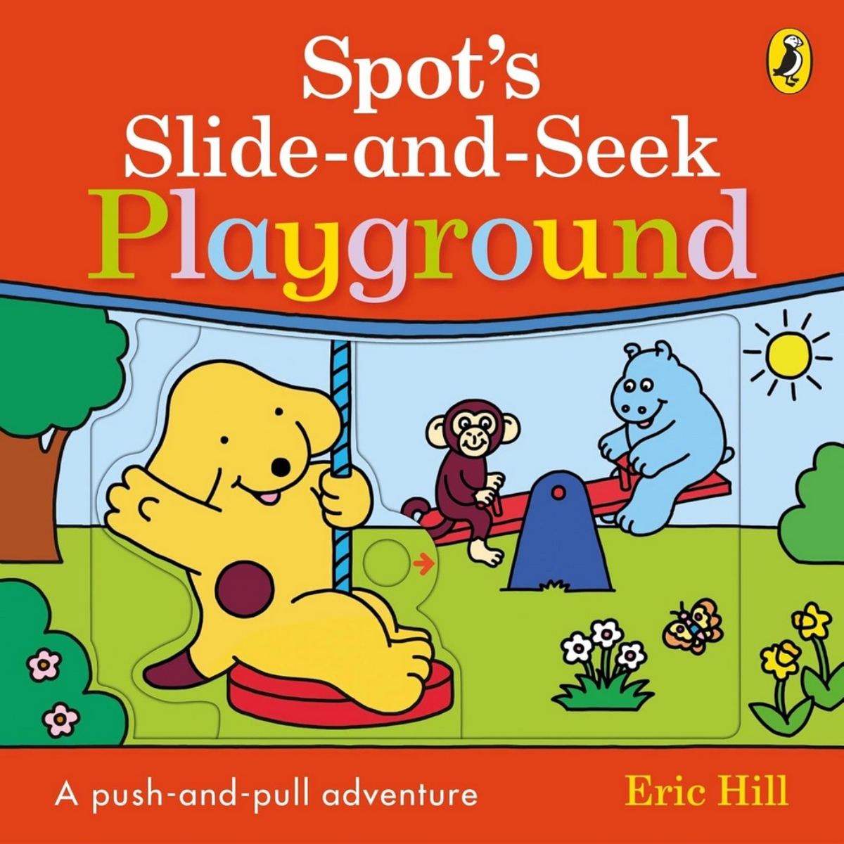 Spot's Slide and Seek: Playground: تأليف إريك هيل - 8 أغسطس 2024
