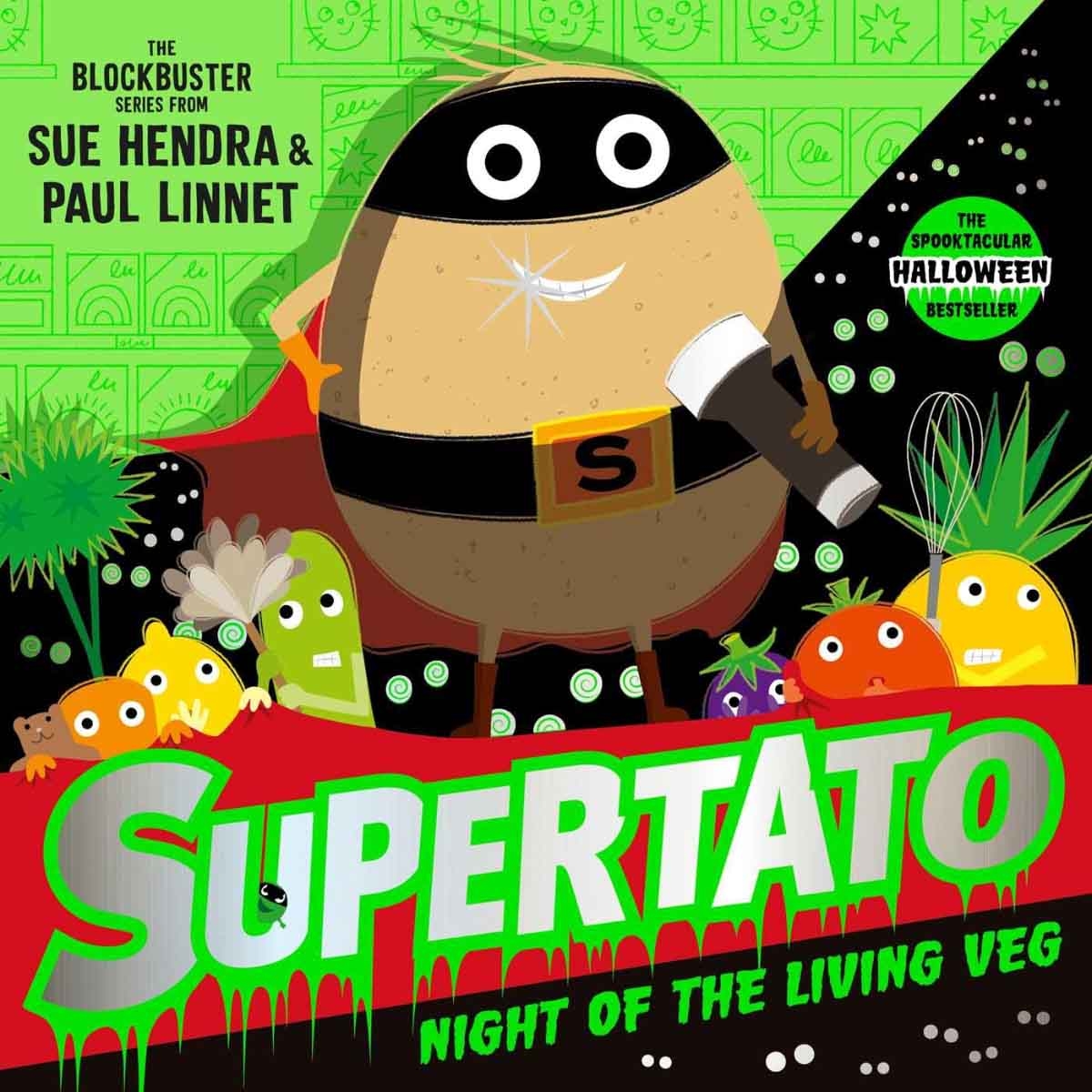 Supertato Night of the Living Veg by Sue Hendra - 11-09-2025