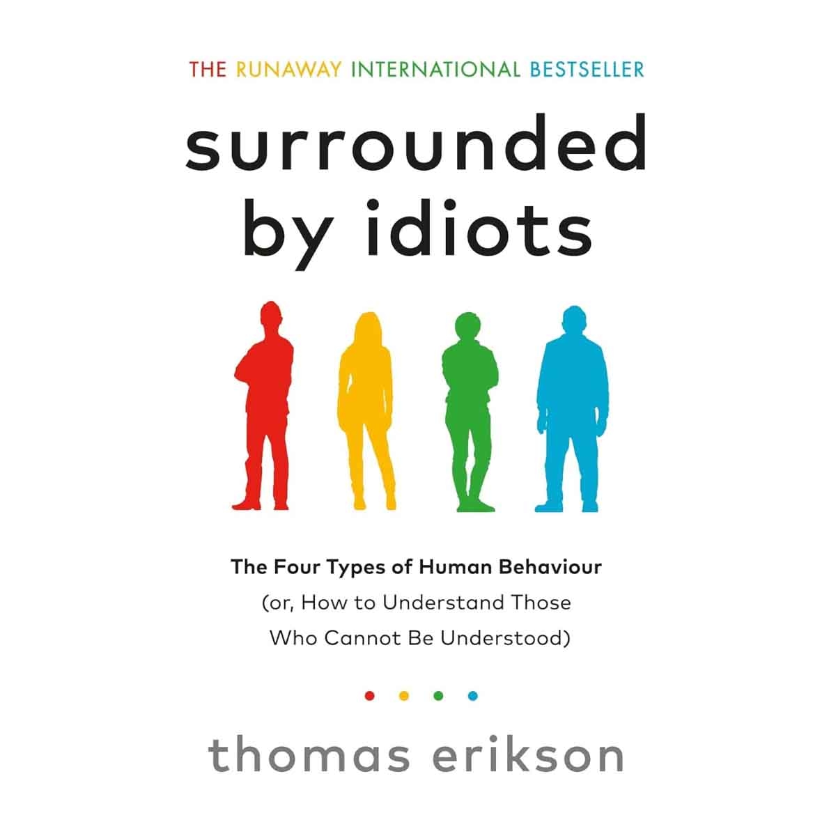Surrounded by Idiots by Thomas Erikson - 2019