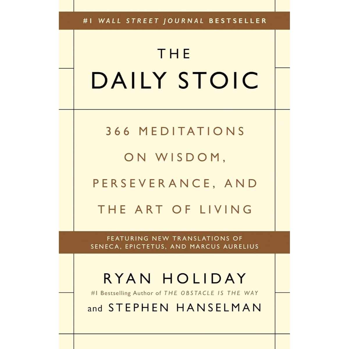 The Daily Stoic by Ryan Holiday & Stephen Hanselman - 18-10-2016
