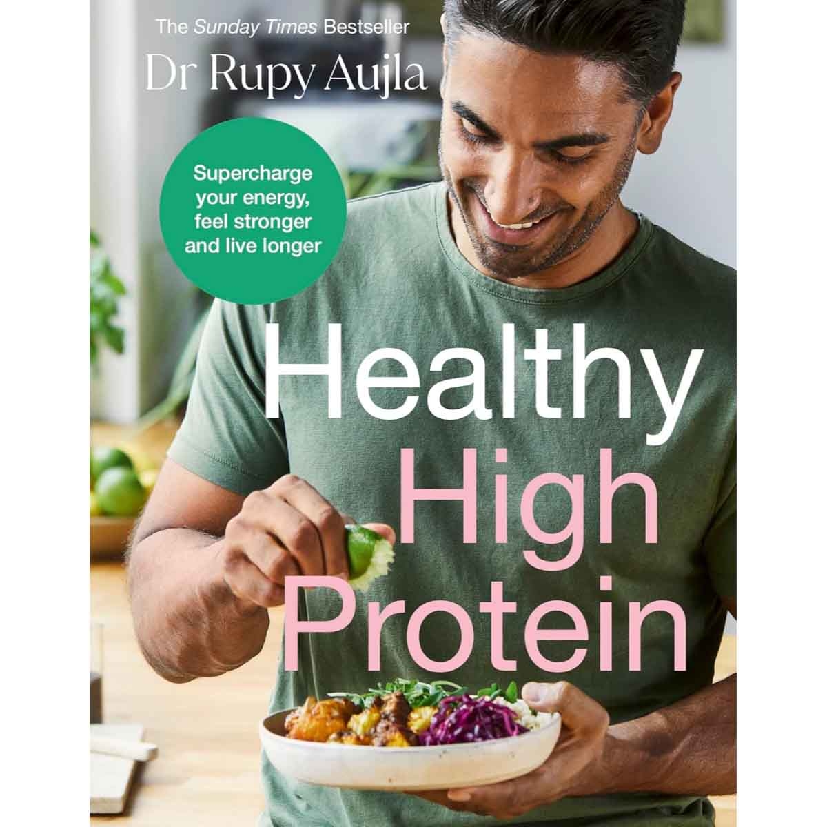 The Doctor's Kitchen: Healthy High Protein by Rupy Aujla - 13-03-2025