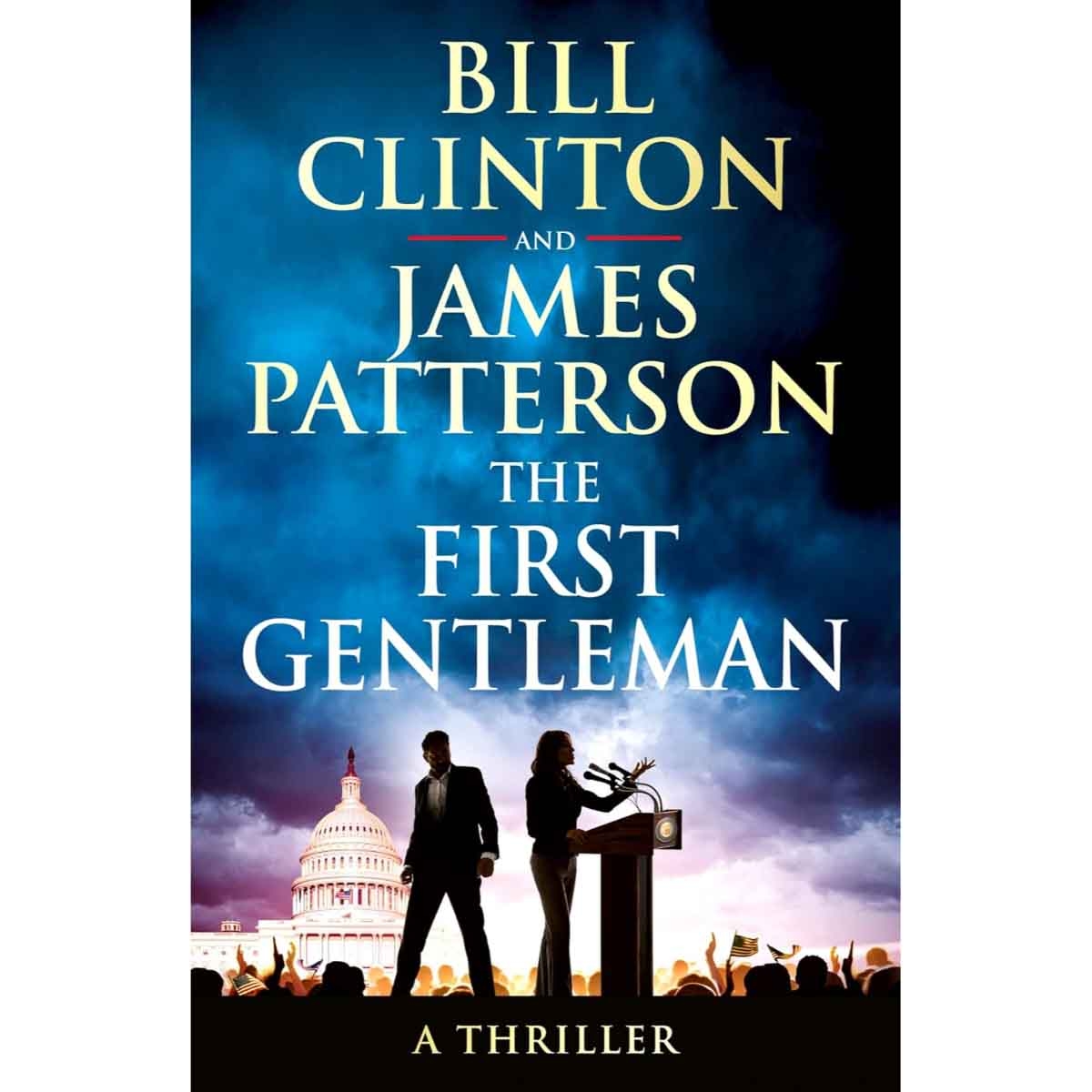 The First Gentleman by President Bill Clinton & James Patterson - 02-06-2025