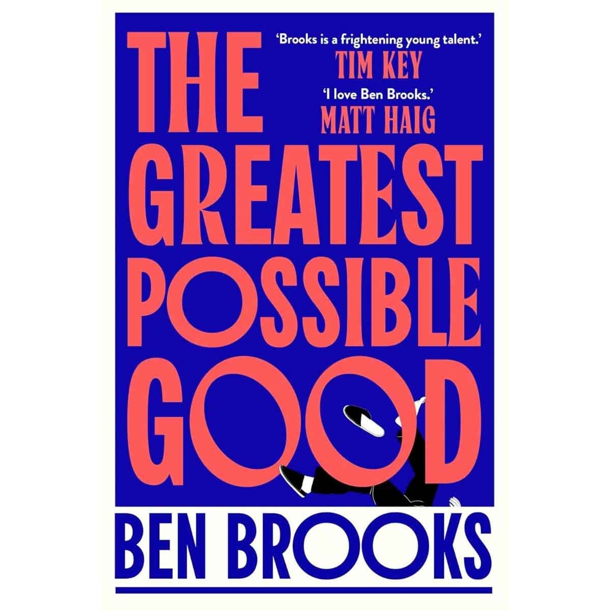 The Greatest Possible Good by Ben Brooks - 15-07-2025