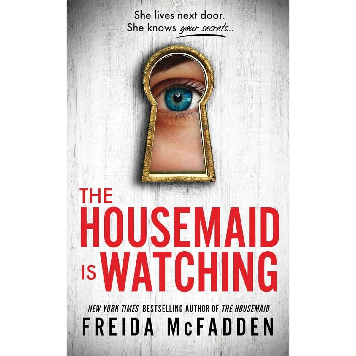 The Housemaid Is Watching by Freida McFadden - 11-06-2024