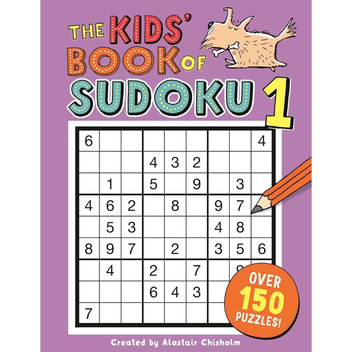 The Kids' Book of Sudoku 1 by Alastair Chisholm - 01-06-2017