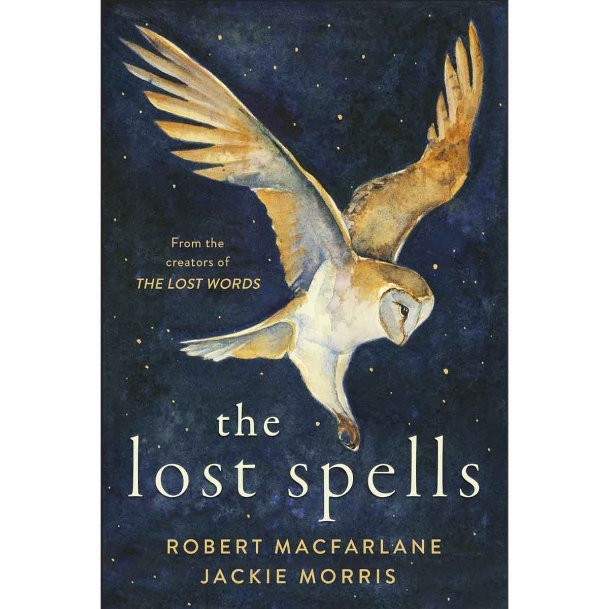 The Lost Spells by Robert Macfarlane & Jackie Morris - 29-09-2020