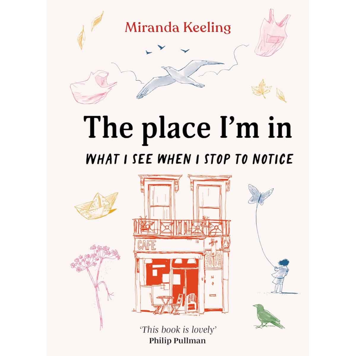 The Place I'm In by Miranda Keeling - 17-06-2025
