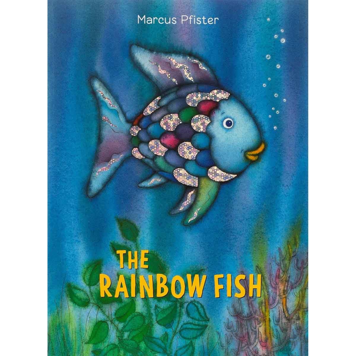 The Rainbow Fish by Marcus Pfister - 2007