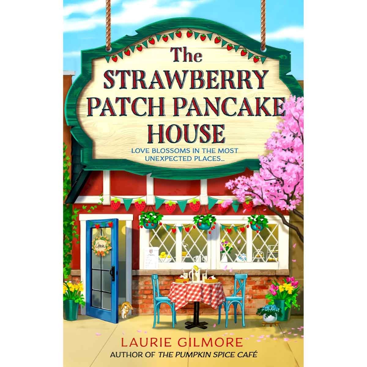 The Strawberry Patch Pancake House by Laurie Gilmore - 10-04-2025