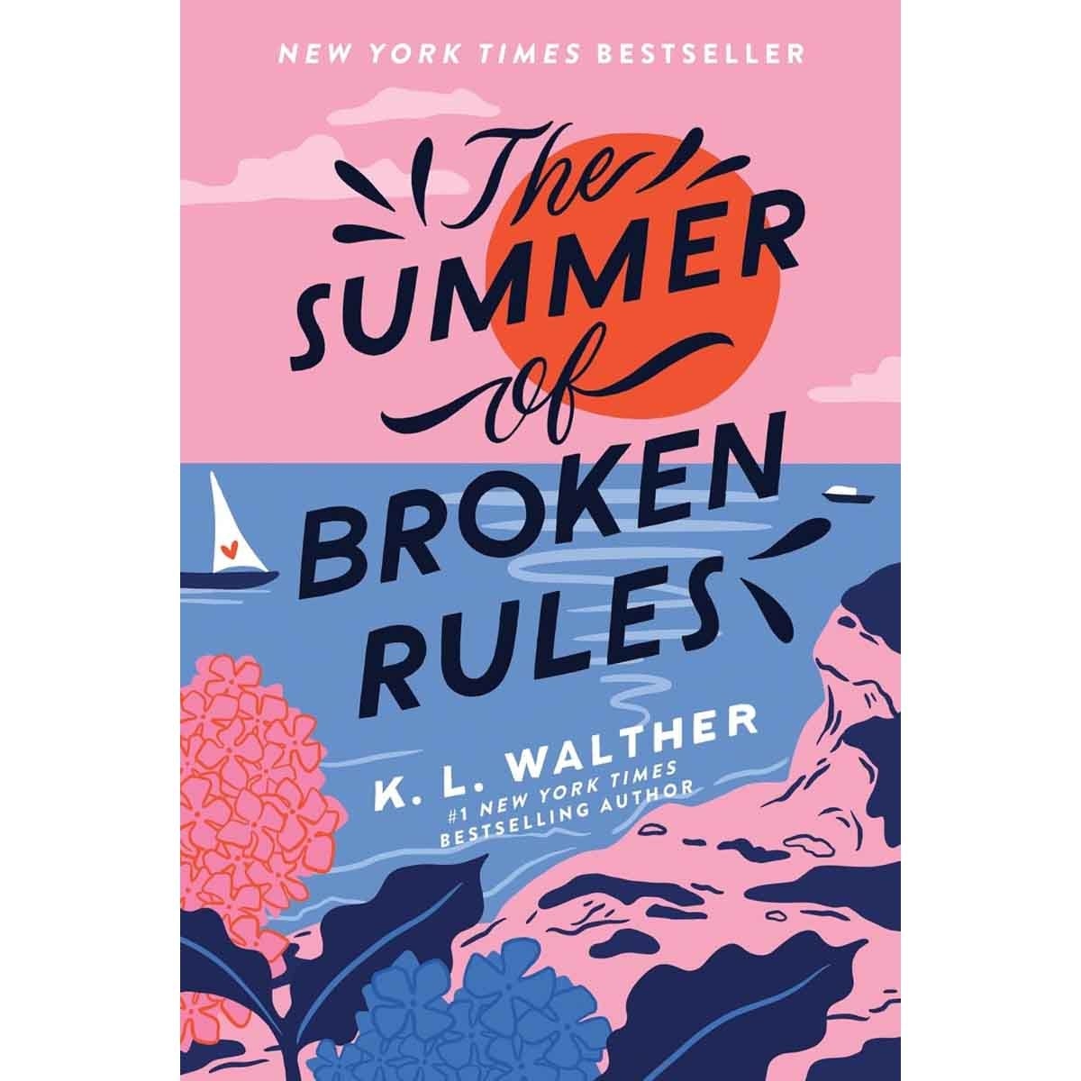 The Summer of Broken Rules by K. L. Walther - 2021-06