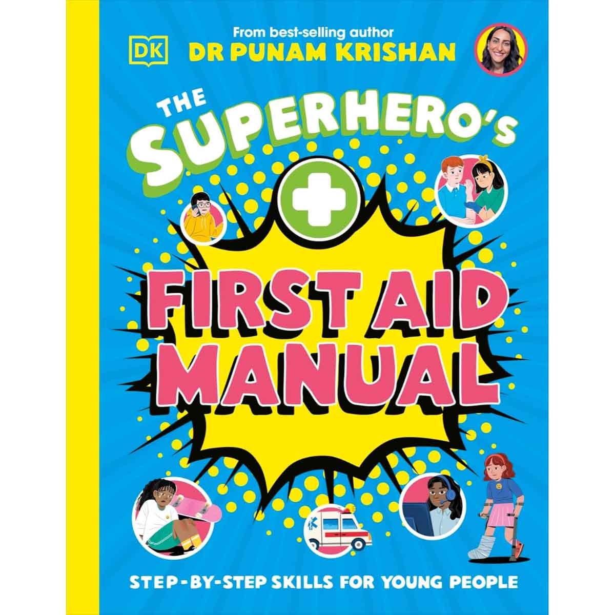 The SuperHero's First Aid Manual by Punam Krishan - 07-08-2025