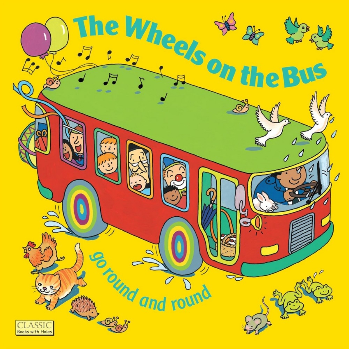 The Wheels on the Bus go Round and Round تأليف آني كوبلر - 1 أبريل 2001