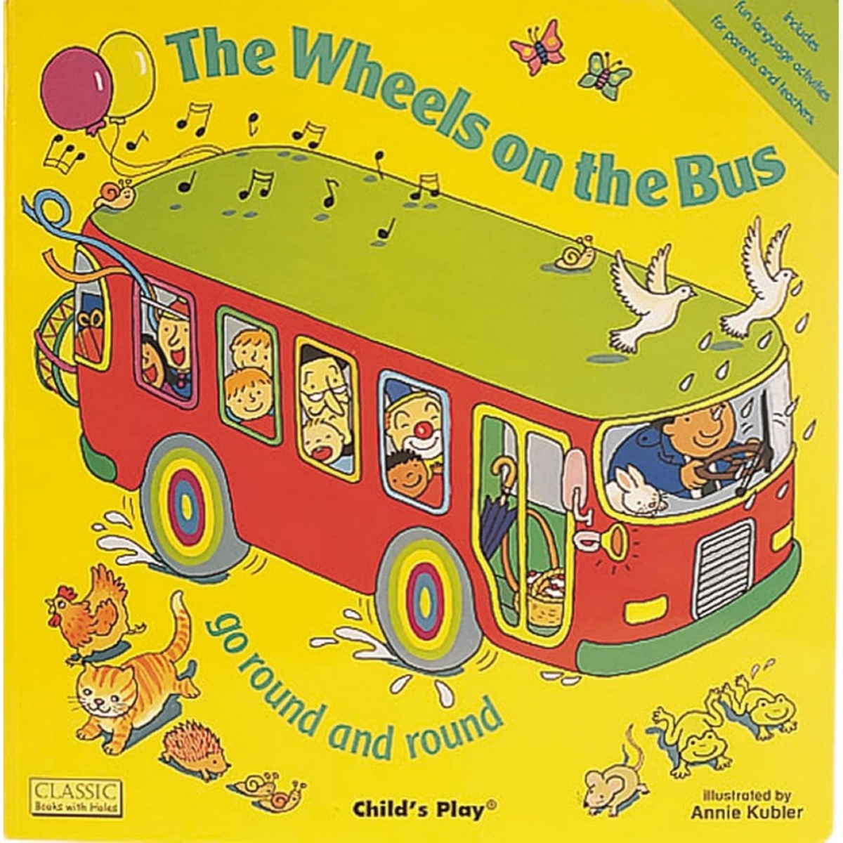 The Wheels on the Bus go Round and Round تأليف آني كوبلر - 1 سبتمبر 2001