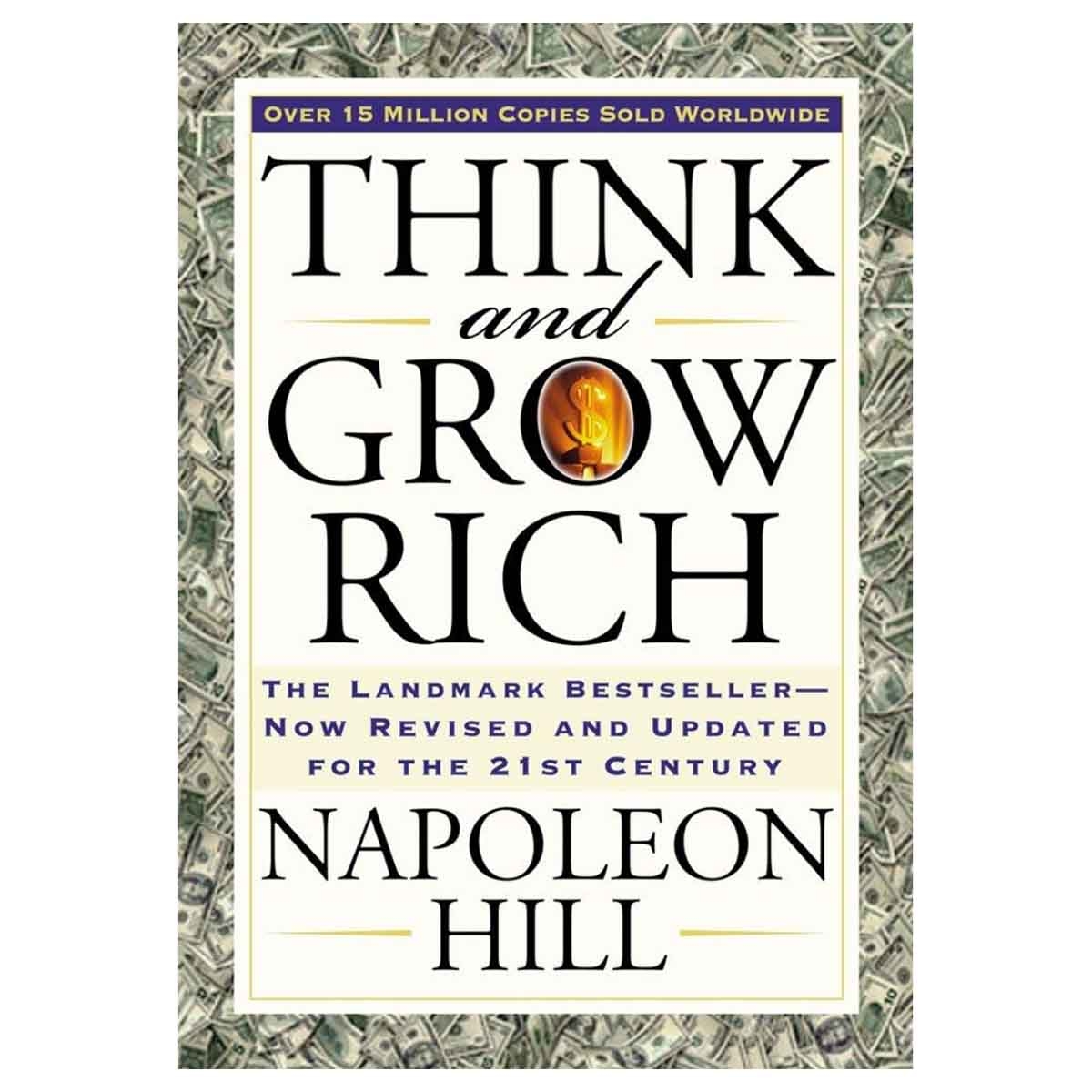 Think & Grow Rich by Napoleon Hill - 18-08-2005