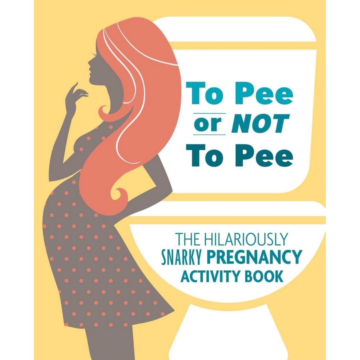 To Pee or Not to Pee: كتاب أنشطة حمل ساخر ومضحك تأليف بيرل تشانس تودريم - 11 أغسطس 2020