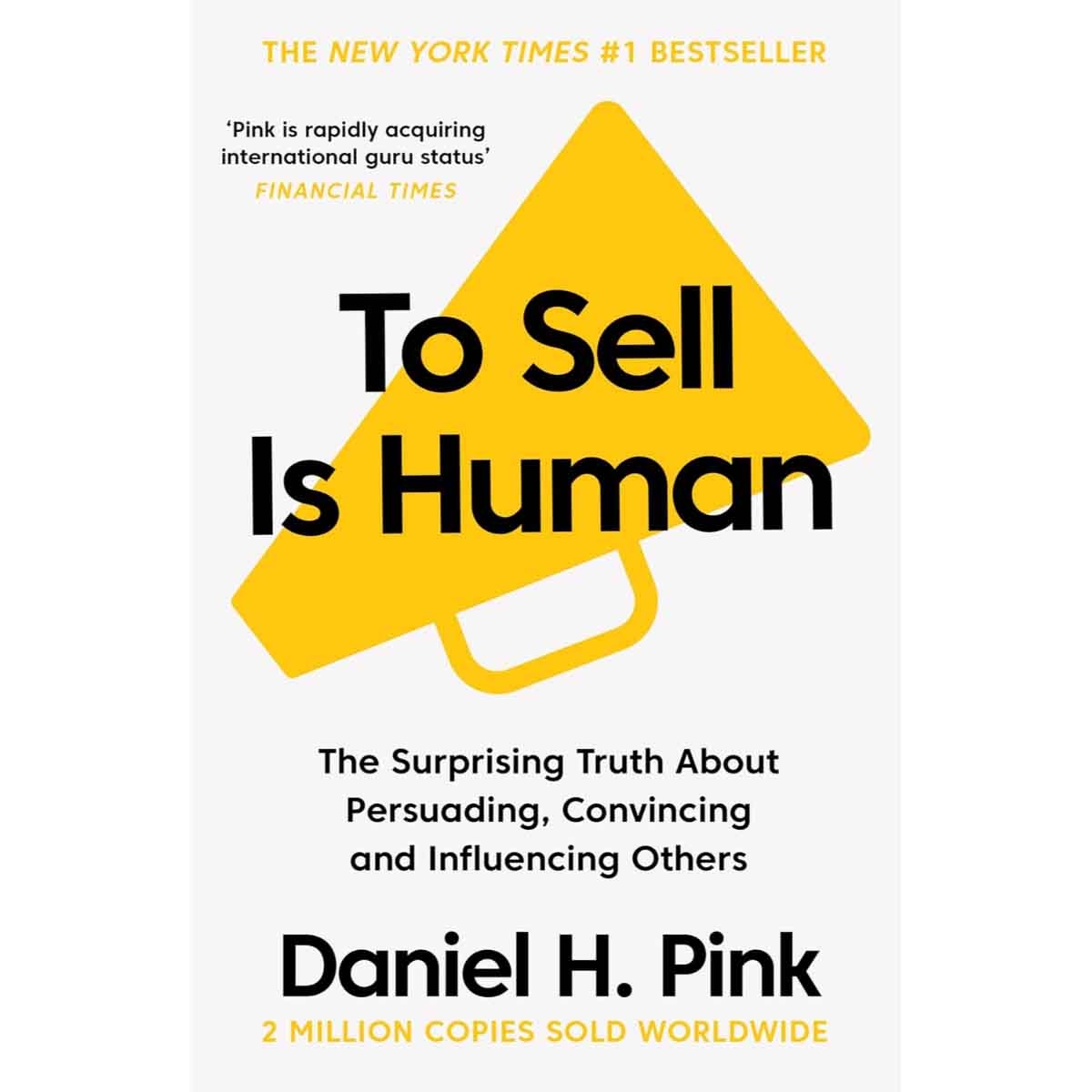 To Sell is Human by Daniel H. Pink - 21-06-2018