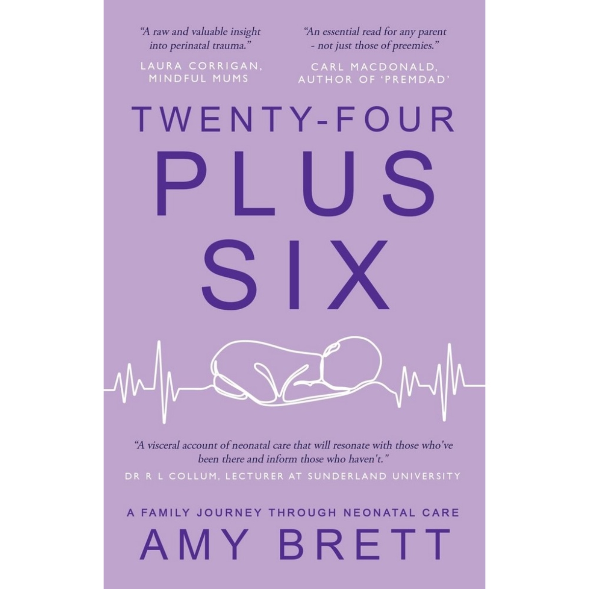Twenty-Four Plus Six : رحلة عائلية في رعاية حديثي الولادة تأليف آمي بريت - 24 أكتوبر 2023