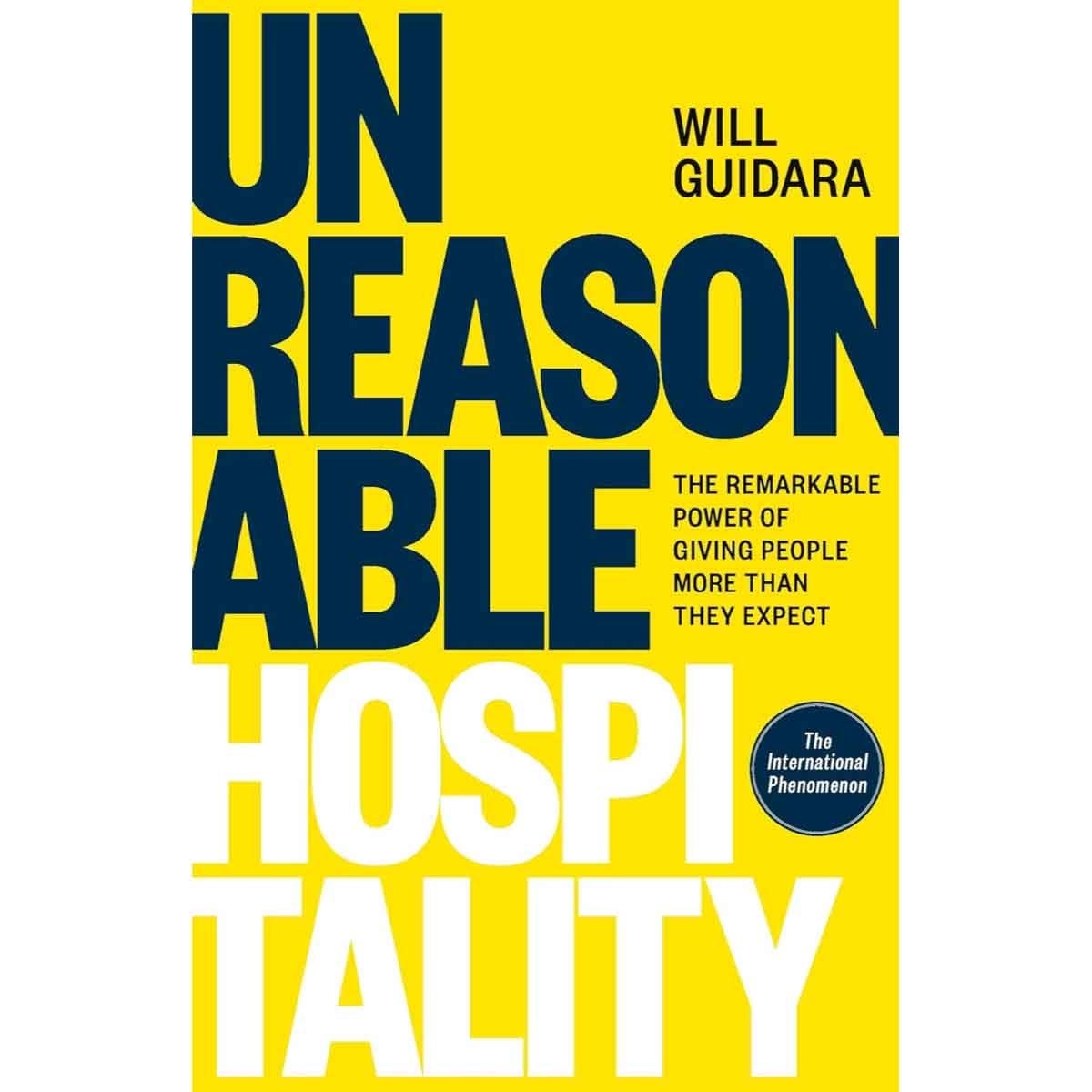 Unreasonable Hospitality by Will Guidara - 2024