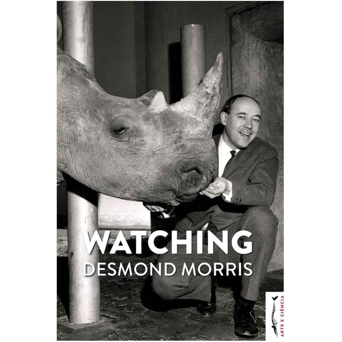 Watching by Desmond Morris - 2022-10