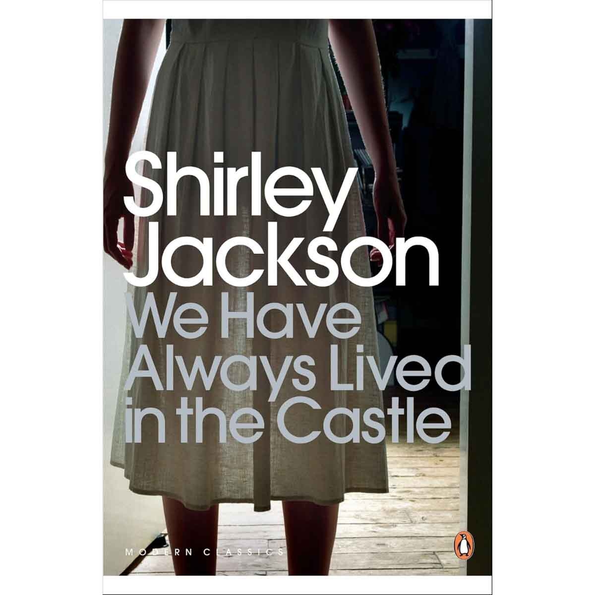 We Have Always Lived in the Castle by Shirley Jackson - 2009-10