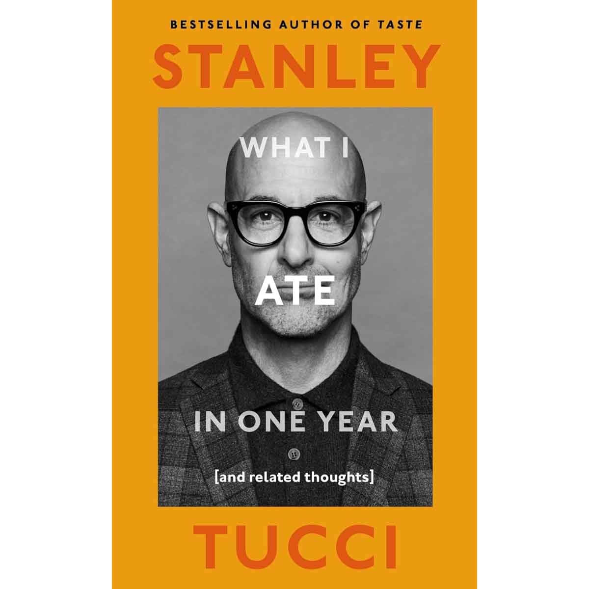 What I Ate in One Year by Stanley Tucci - 10-10-2024