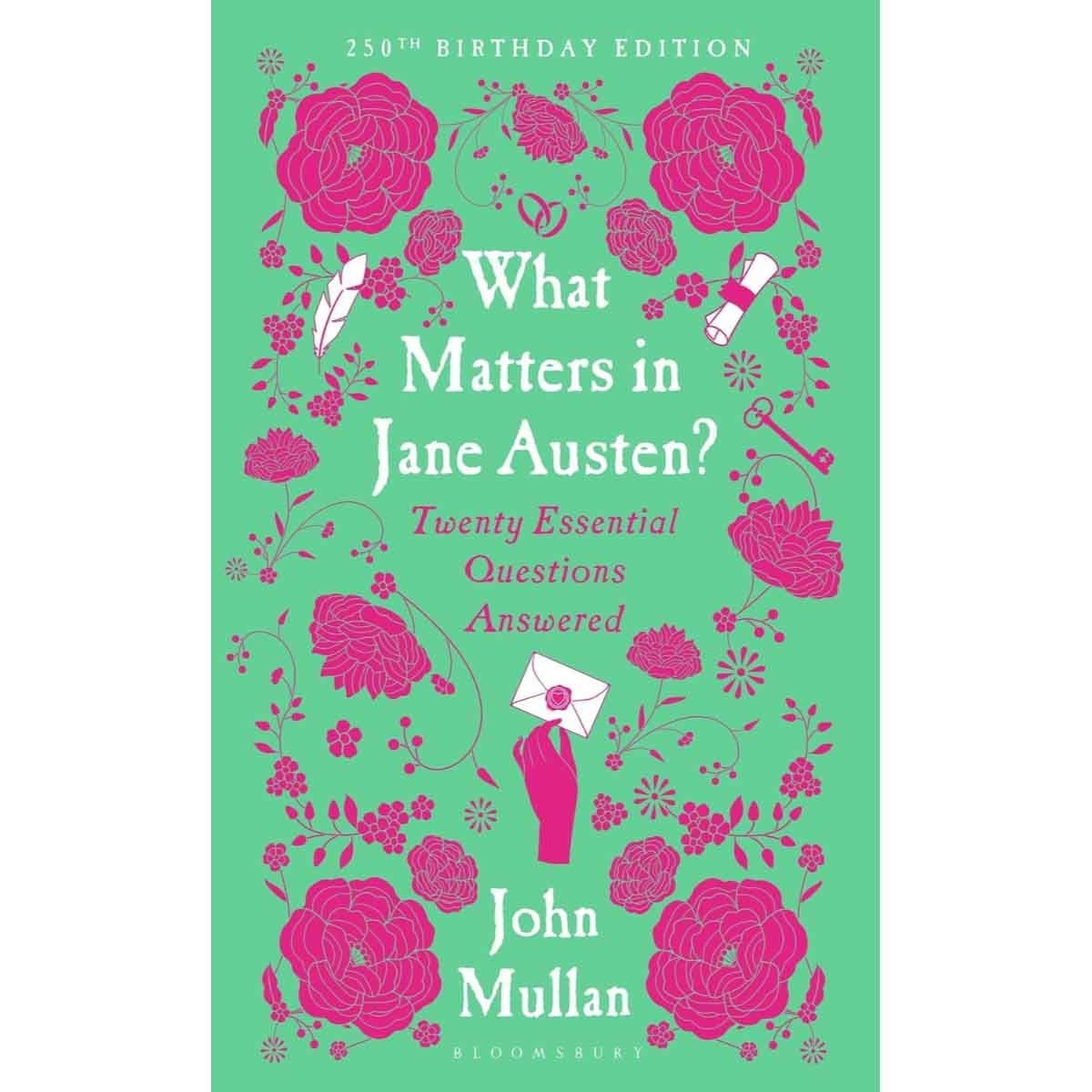 What Matters in Jane Austen? by John Mullan - 09-09-2025
