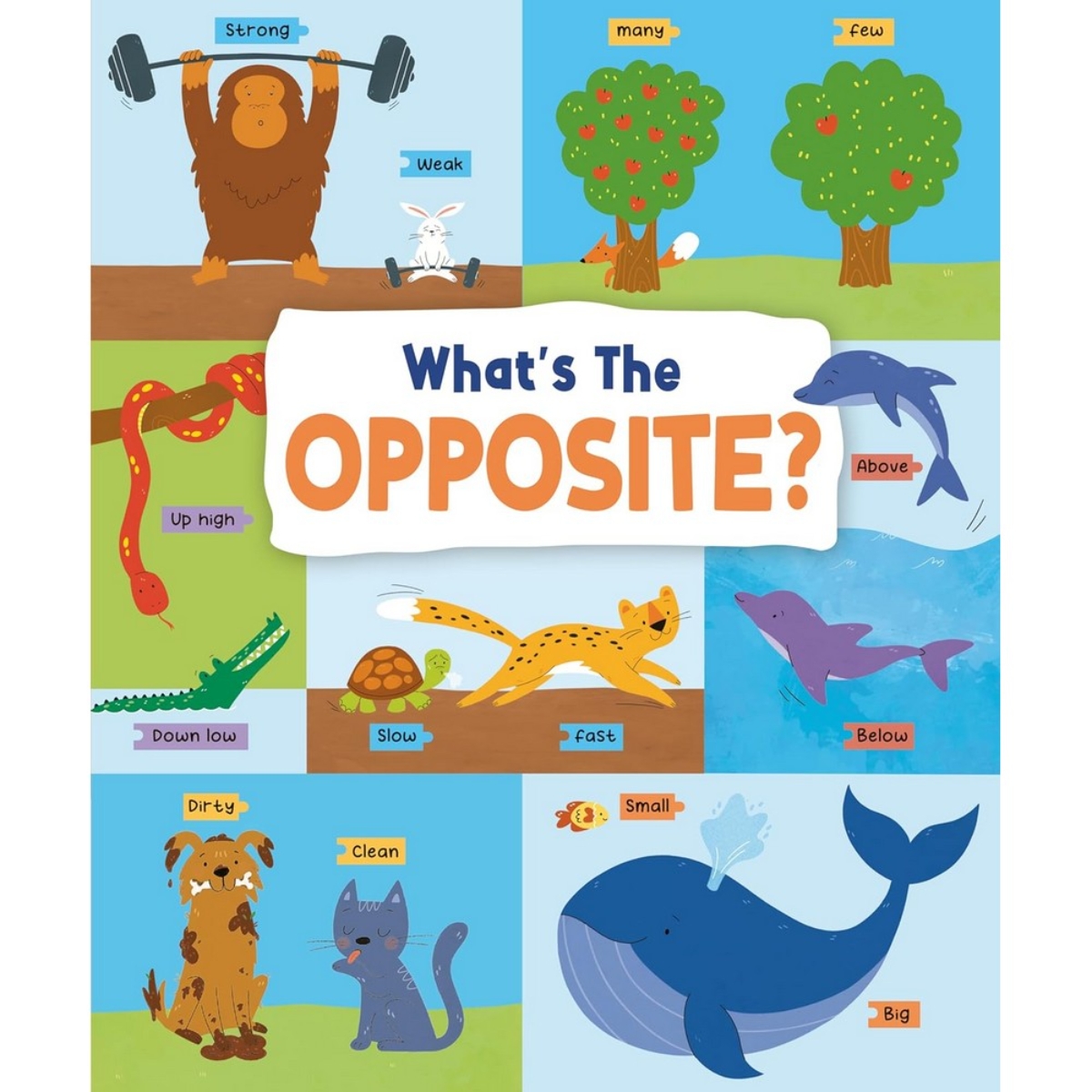 What's the Opposite? : كبير وصغير، مرتفع ومنخفض والمزيد... : 4 تأليف جون ألان - 1 مارس 2024