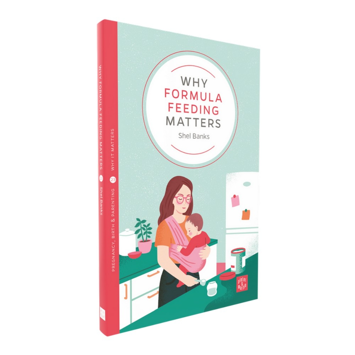 Why Formula Feeding Matters تأليف شيل بانكس - 20 يناير 2022