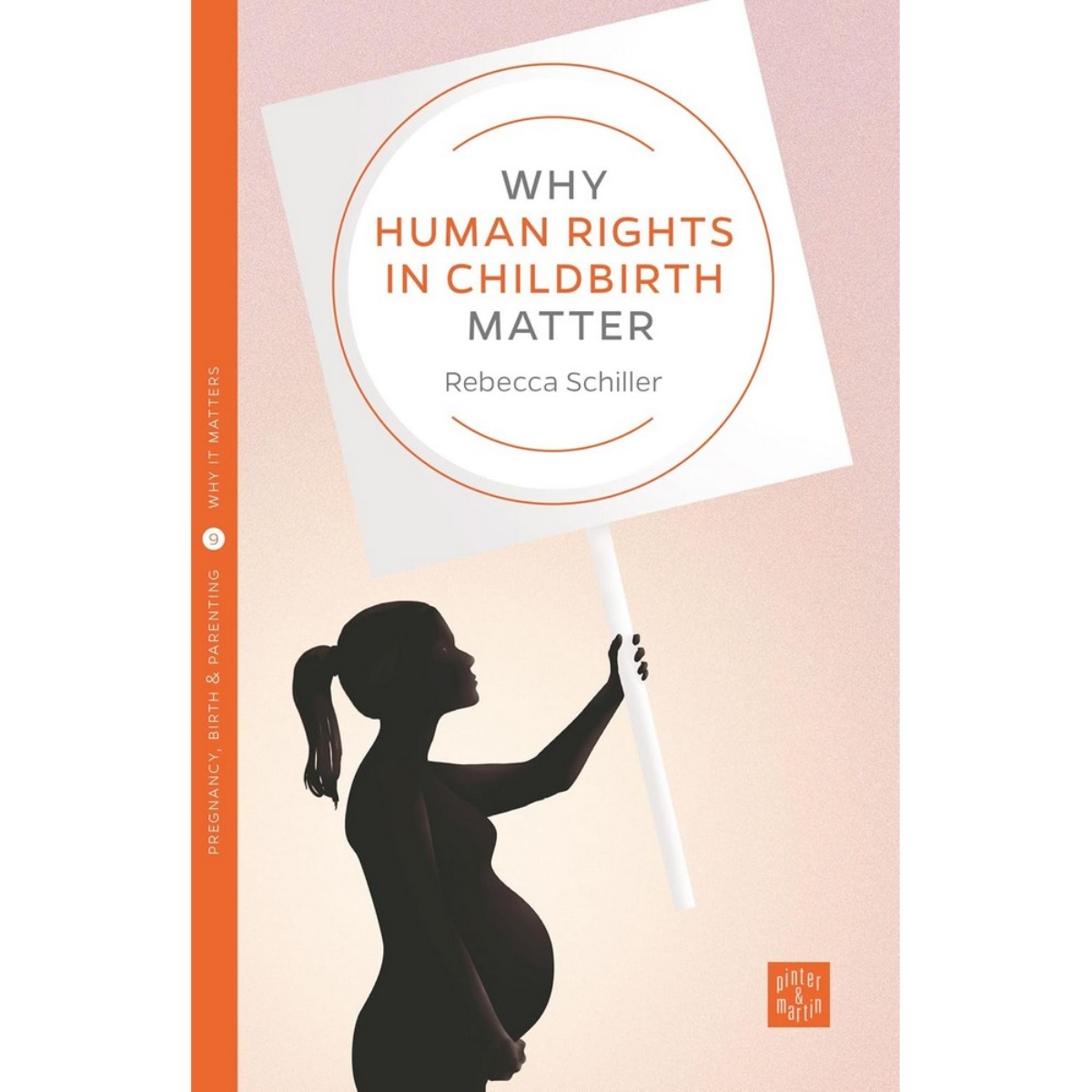 Why Human Rights in Childbirth Matter تأليف ريبيكا شيلر - 15 سبتمبر 2016