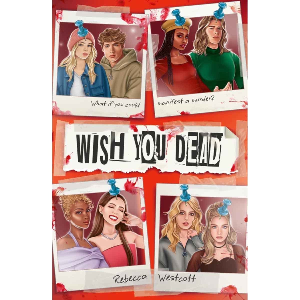 Wish You Dead by Rebecca Westcott - 05-06-2025