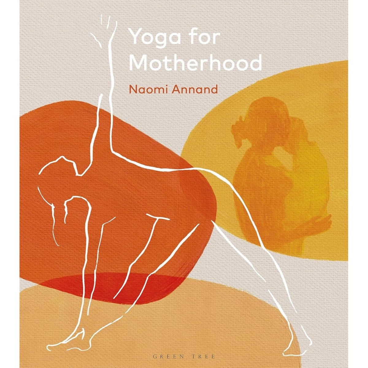 Yoga for Motherhood by Ms Naomi Annand - 12 May 2022
