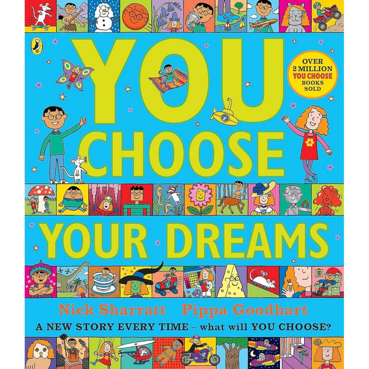You Choose Your Dreams: قصة جديدة كل مرة، ماذا ستختار؟ تأليف بيبا غودهارت - 23 أغسطس 2018