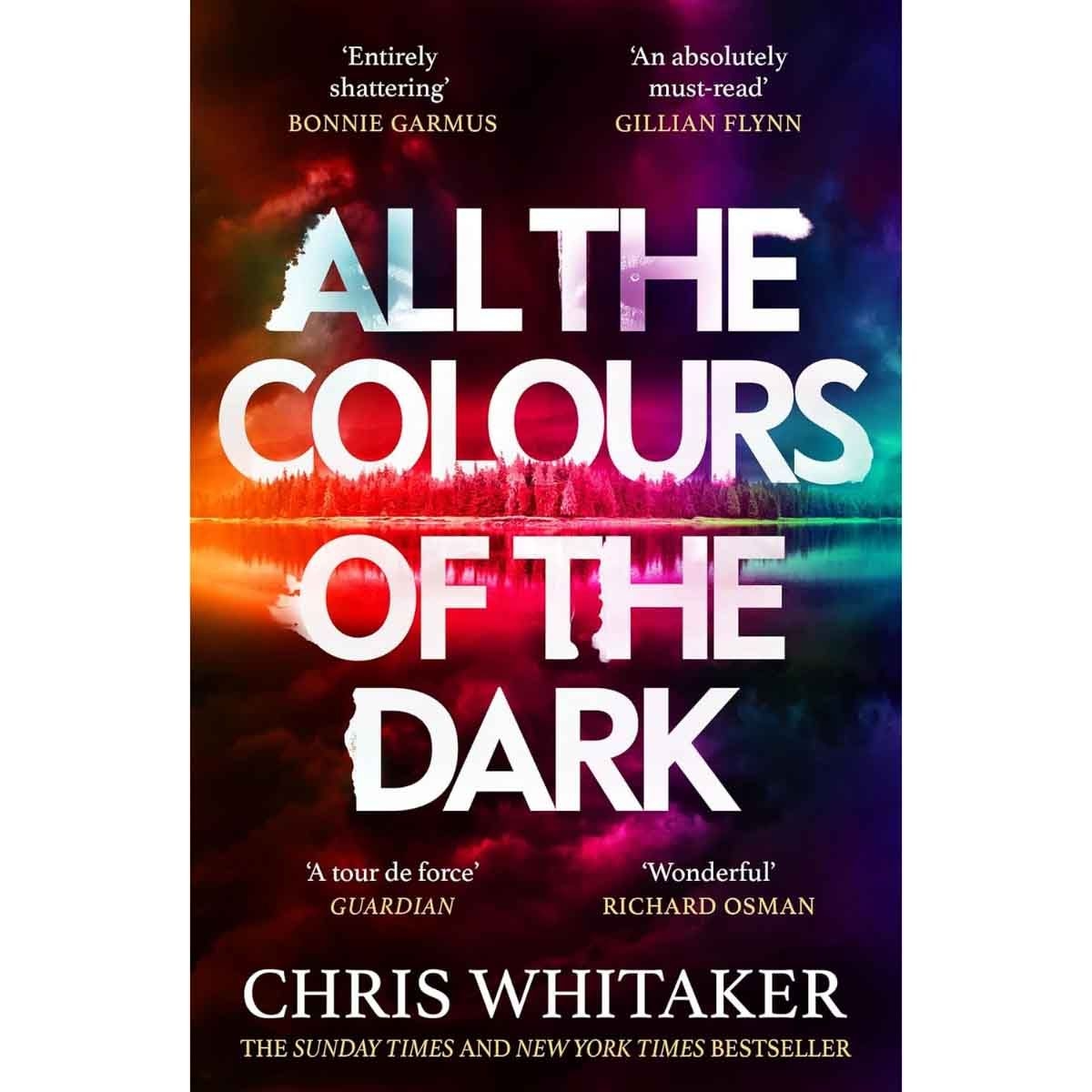 All the Colours of the Dark by Chris Whitaker - 27-03-2025