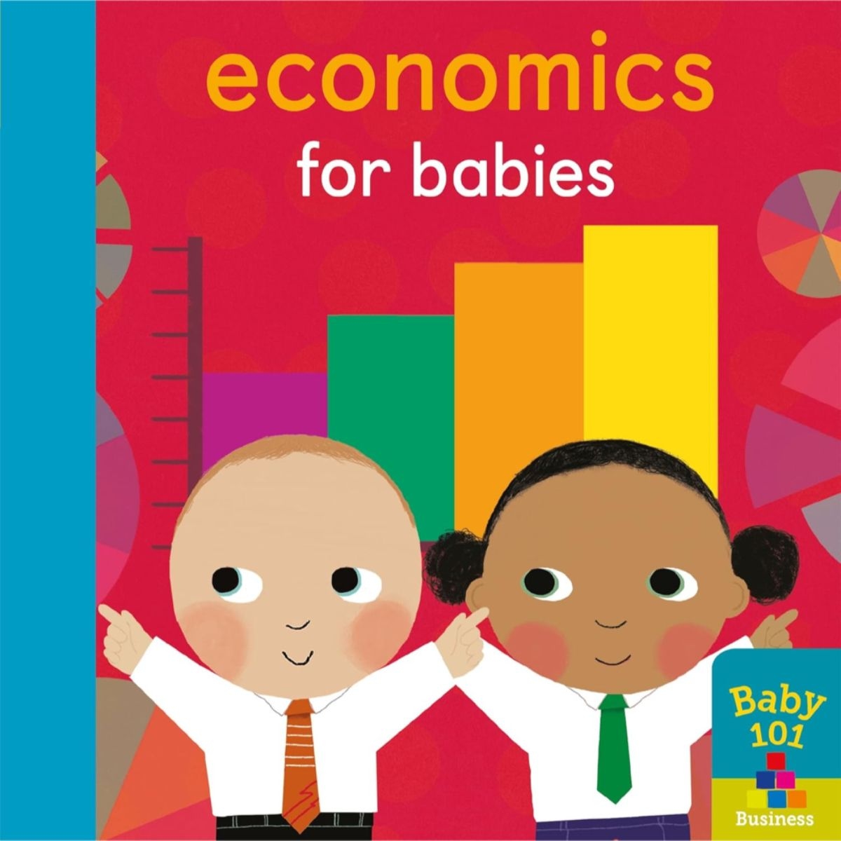 Economics for Babies by Jonathan Litton - 11 July 2019