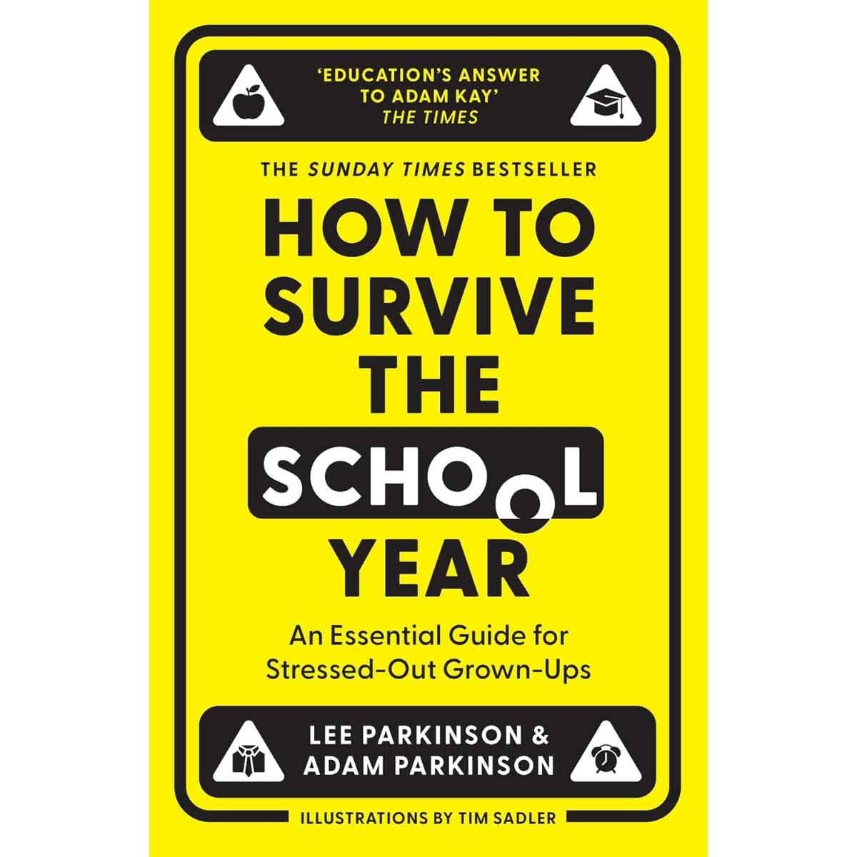How to Survive the School Year by Lee Parkinson & Adam Parkinson - 03-07-2025