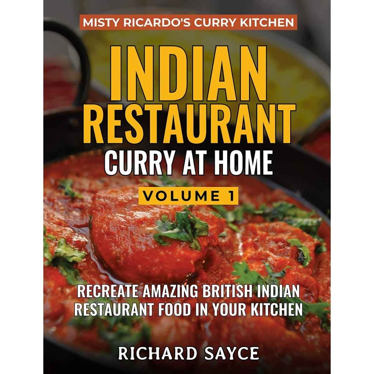 Indian Restaurant Curry at Home by Richard Sayce - 2018