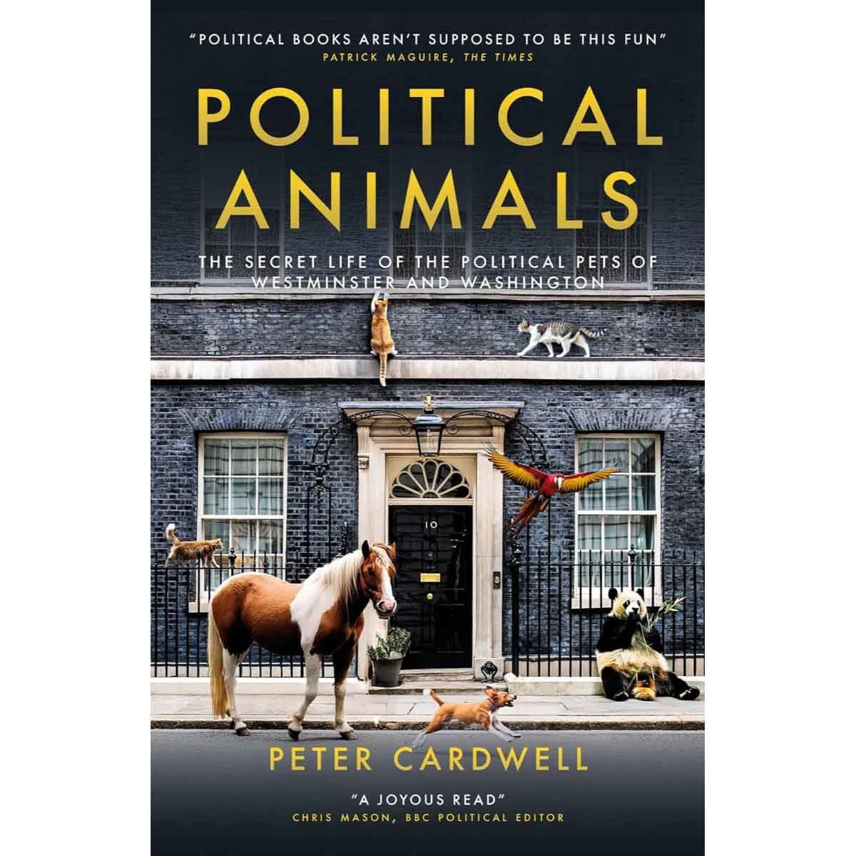 Political Animals by Peter Cardwell - 2025