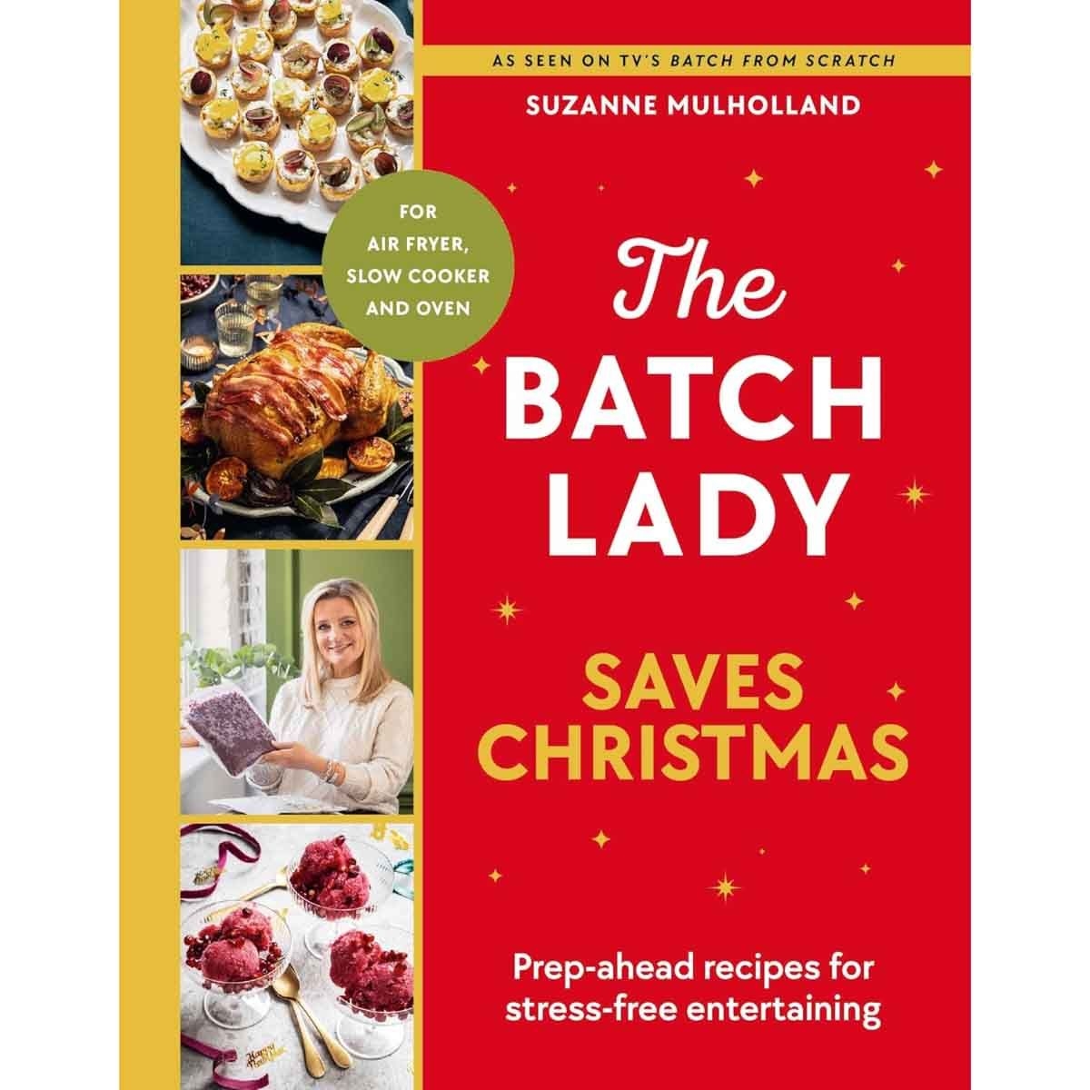 The Batch Lady Saves Christmas by Suzanne Mulholland - 25-09-2025