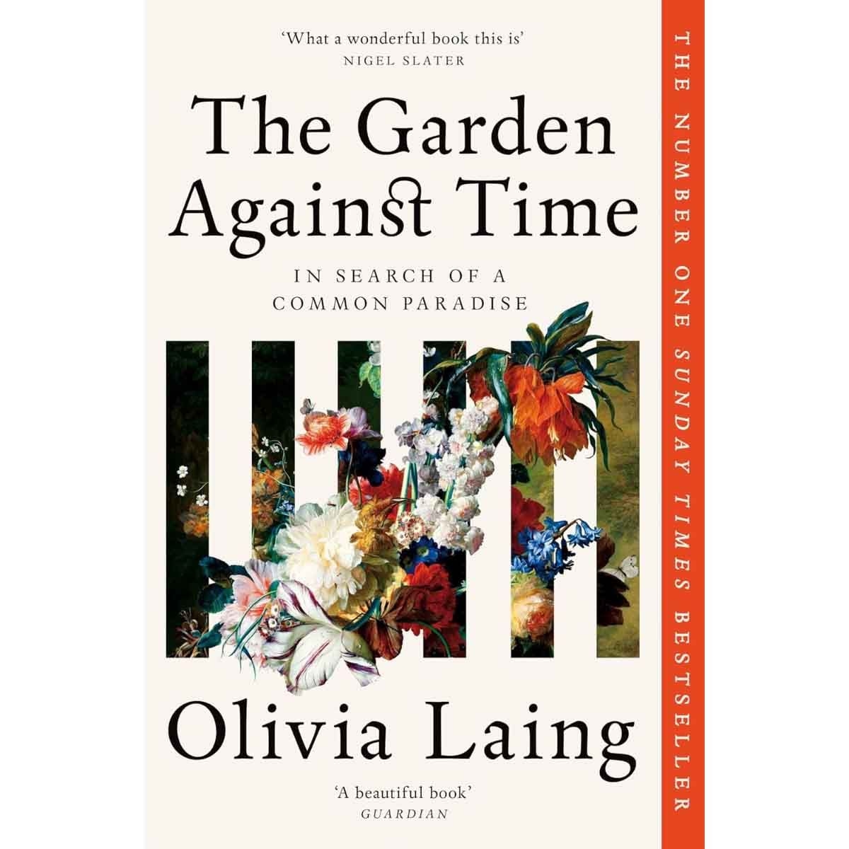 The Garden Against Time by Olivia Laing - 06-03-2025