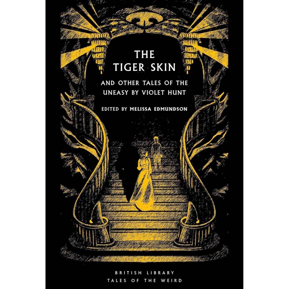 The Tiger-Skin by Violet Hunt & Melissa Edmundson - 2025-09