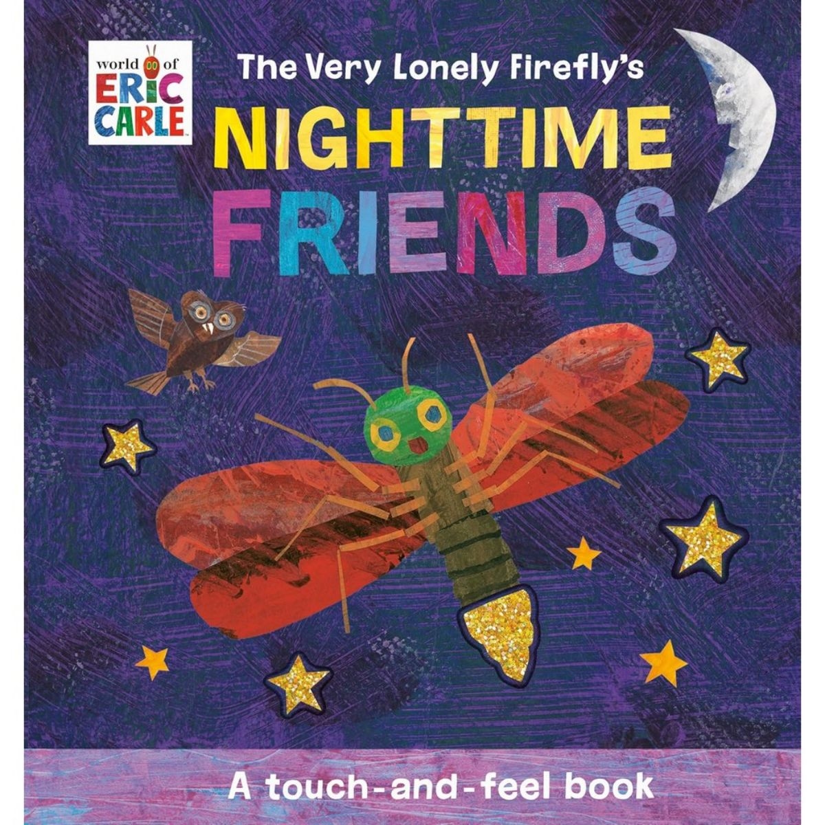 The Very Lonely Firefly's Nighttime Friends: كتاب تفاعلي للمس تأليف إيريك كارل - 2 يوليو 2024